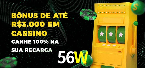 56W melhor bônus de depósito